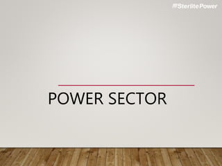 POWER SECTOR
 