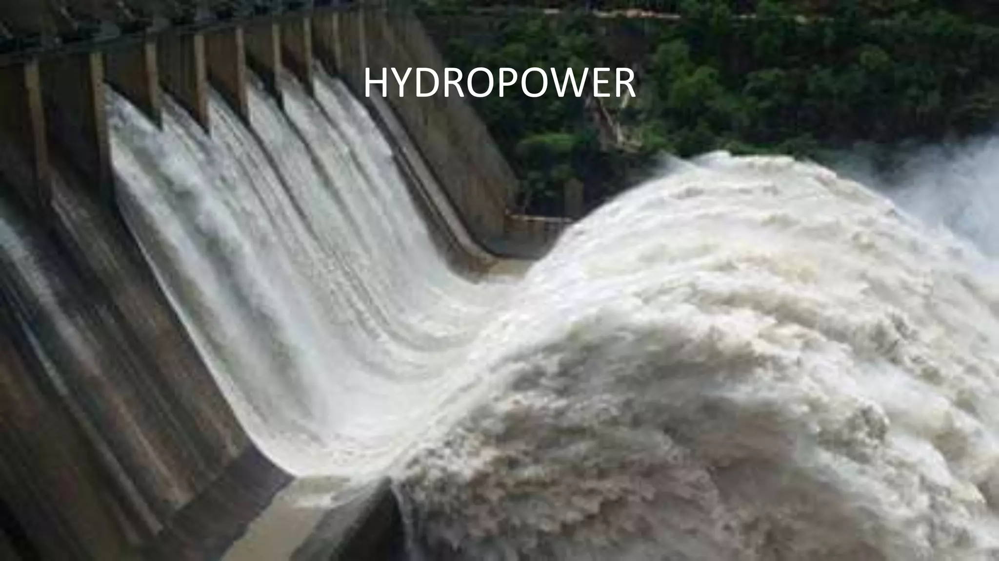 HYDROPOWER
 