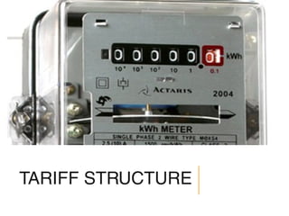 TARIFF STRUCTURE
 