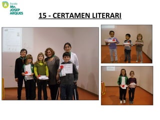 15 - CERTAMEN LITERARI
 