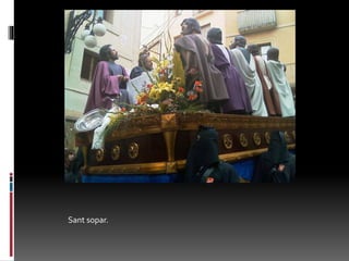Sant sopar.
 