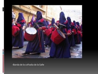 -Banda de la cofradia de la Salle
 