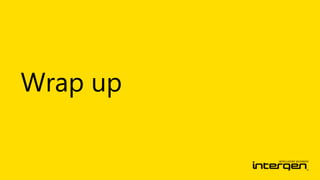 Wrap up
 