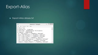 Export-Alias


Export-Alias aliases.txt

 