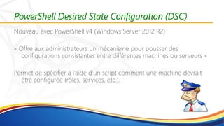 PowerShell Desired State Configuration (DSC)
 