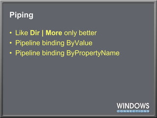 PipingLike Dir | More only betterPipeline binding ByValuePipeline binding ByPropertyName