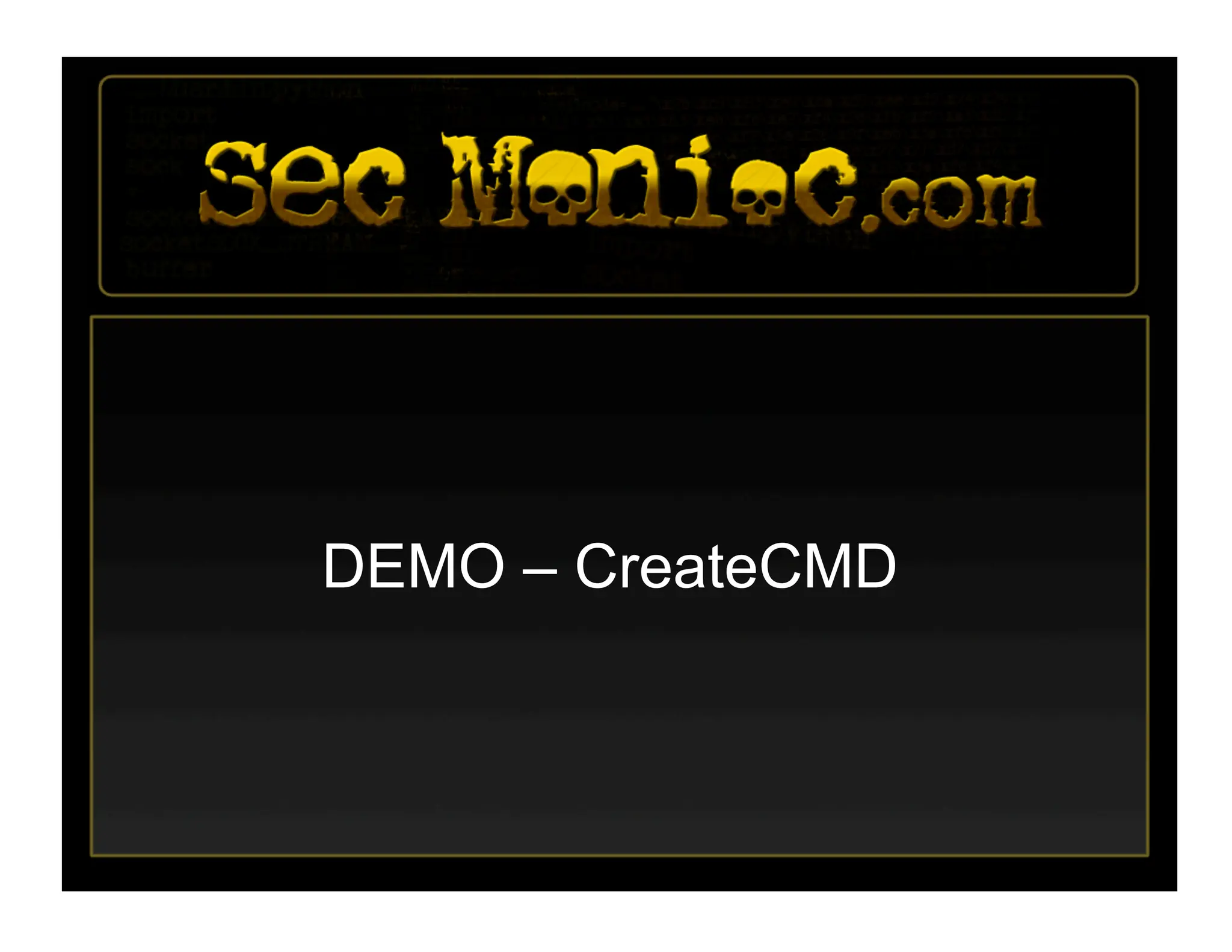 DEMO – CreateCMD
 