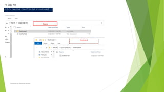 Prepared by-Kaustubh Kumar
To Copy file
 