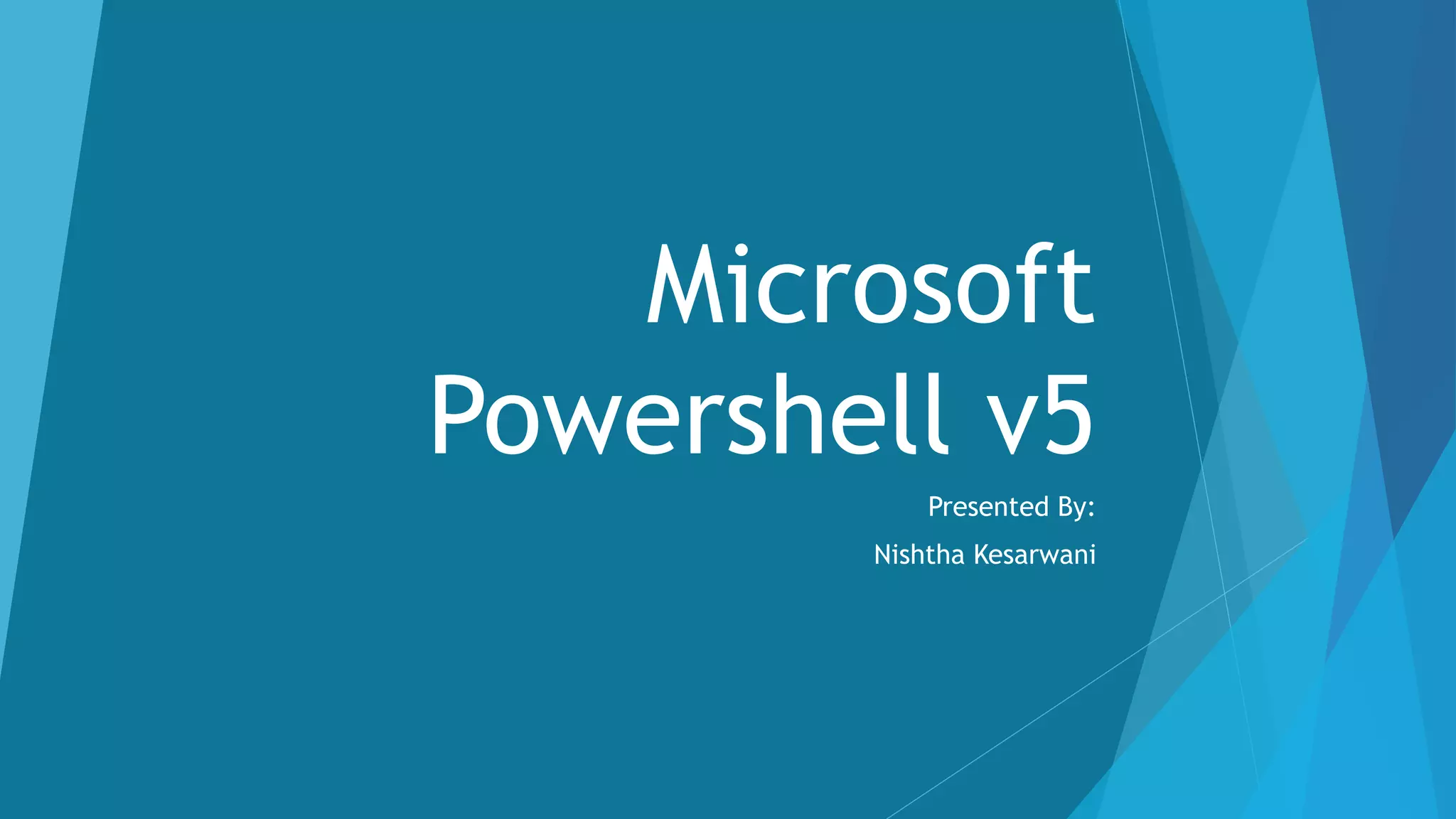 Introduction to Powershell Version 5 | PPT