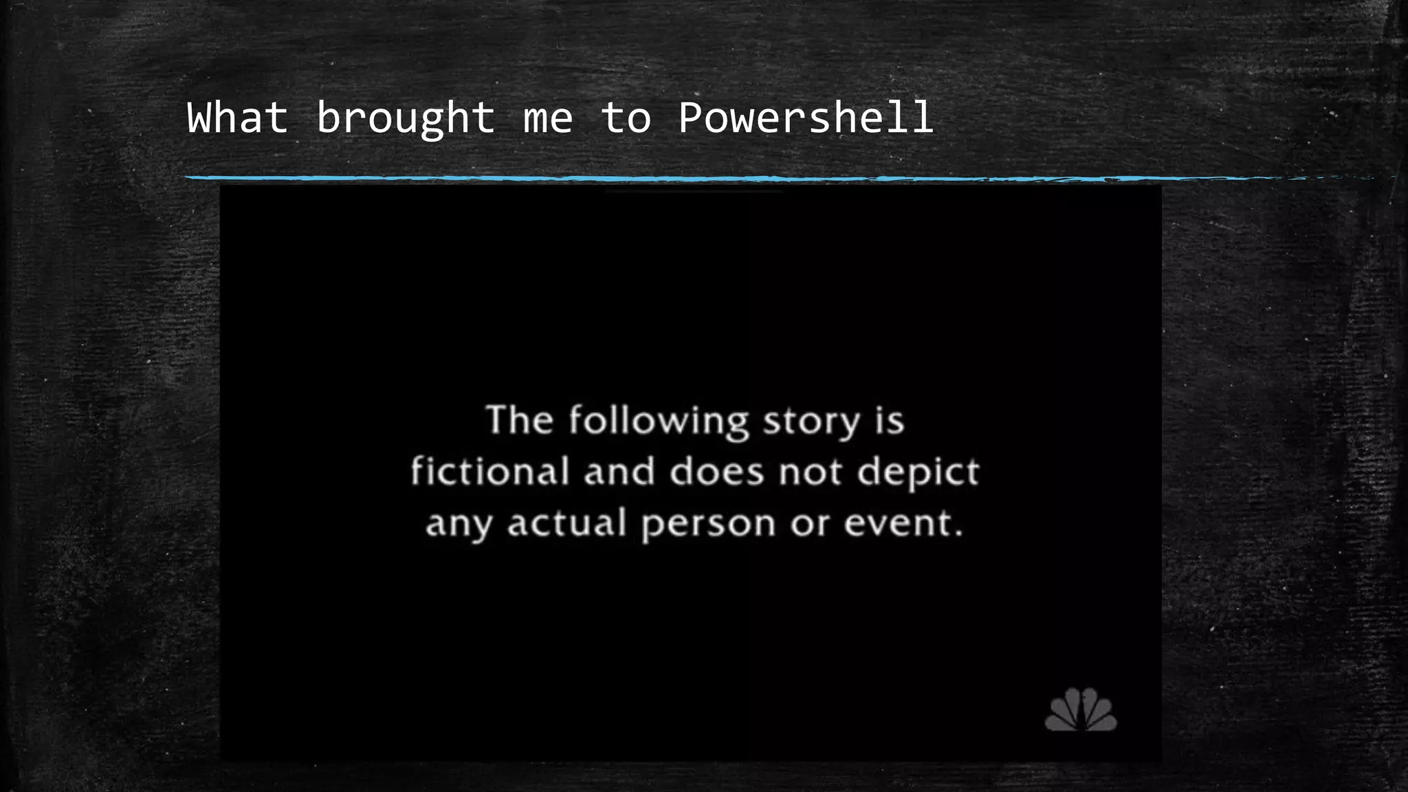 What brought me to Powershell
 