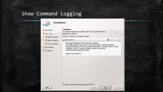 Show Command Logging
 