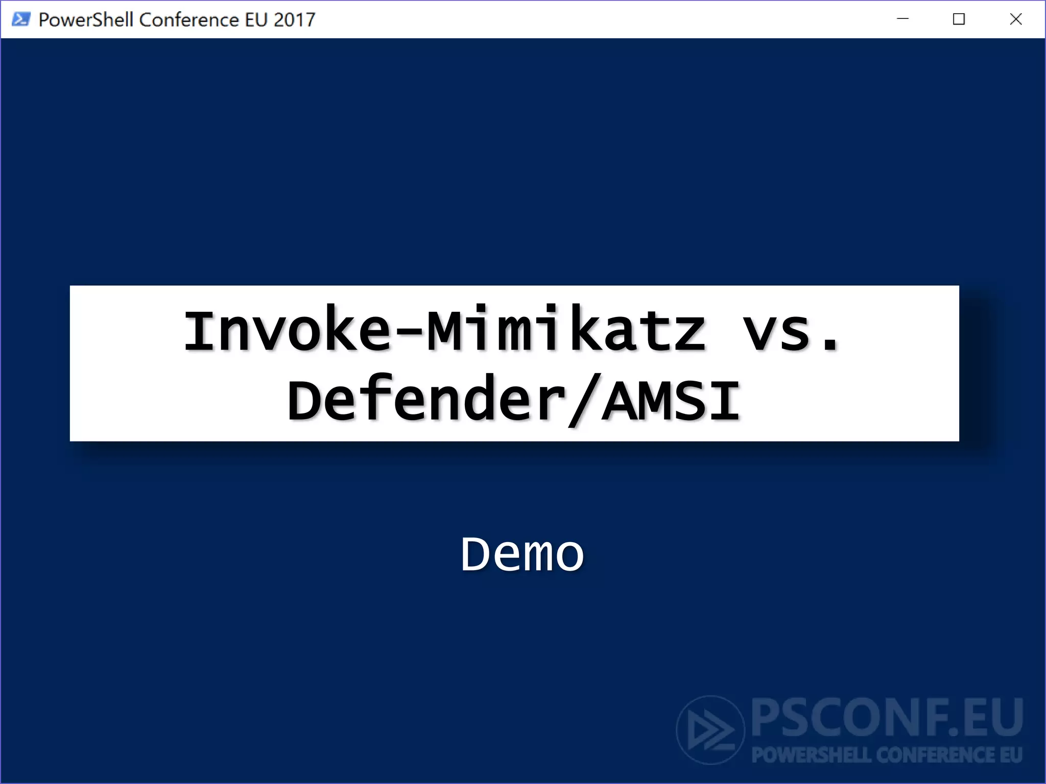 Invoke-Mimikatz vs.
Defender/AMSI
Demo
 