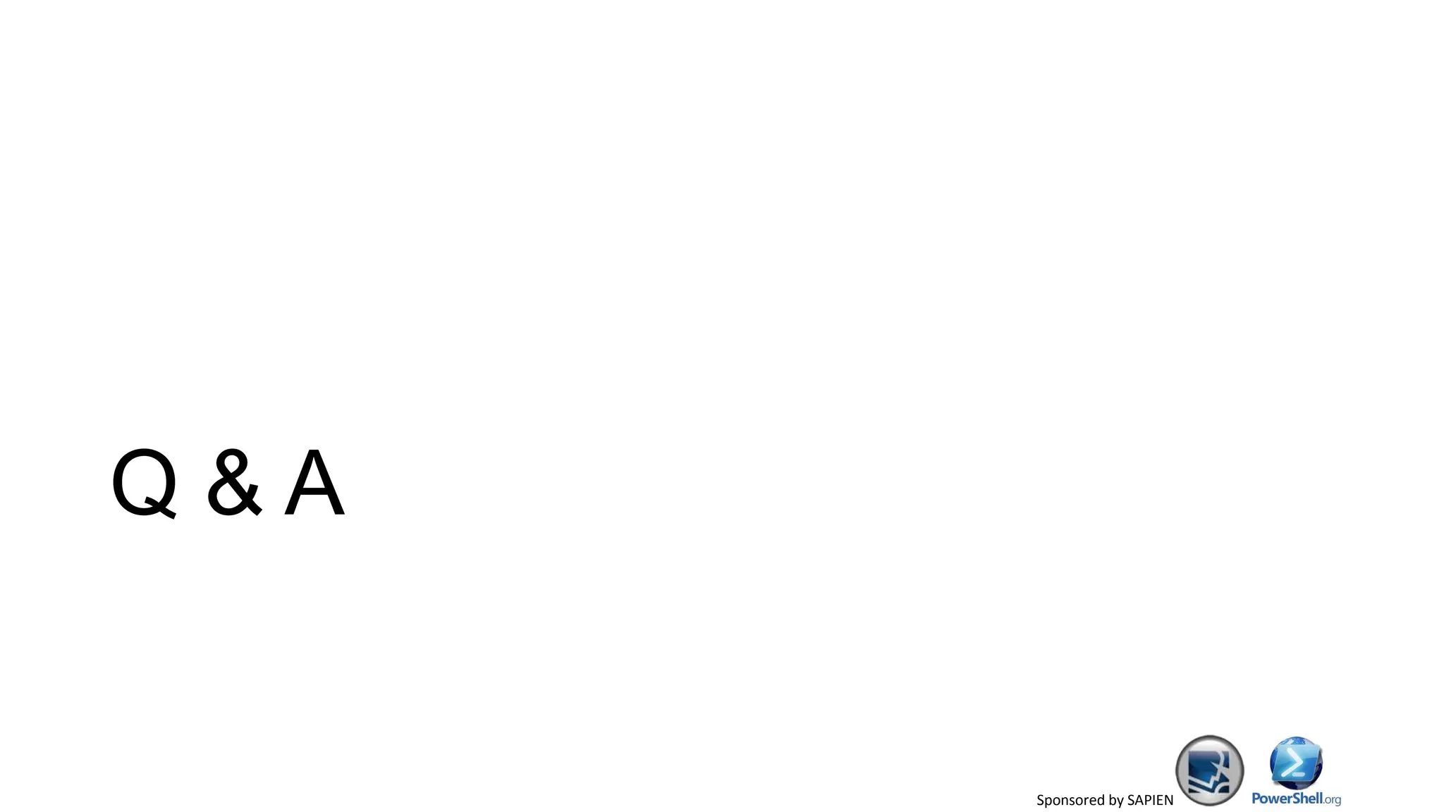 Sponsored by SAPIEN
Q & A
 