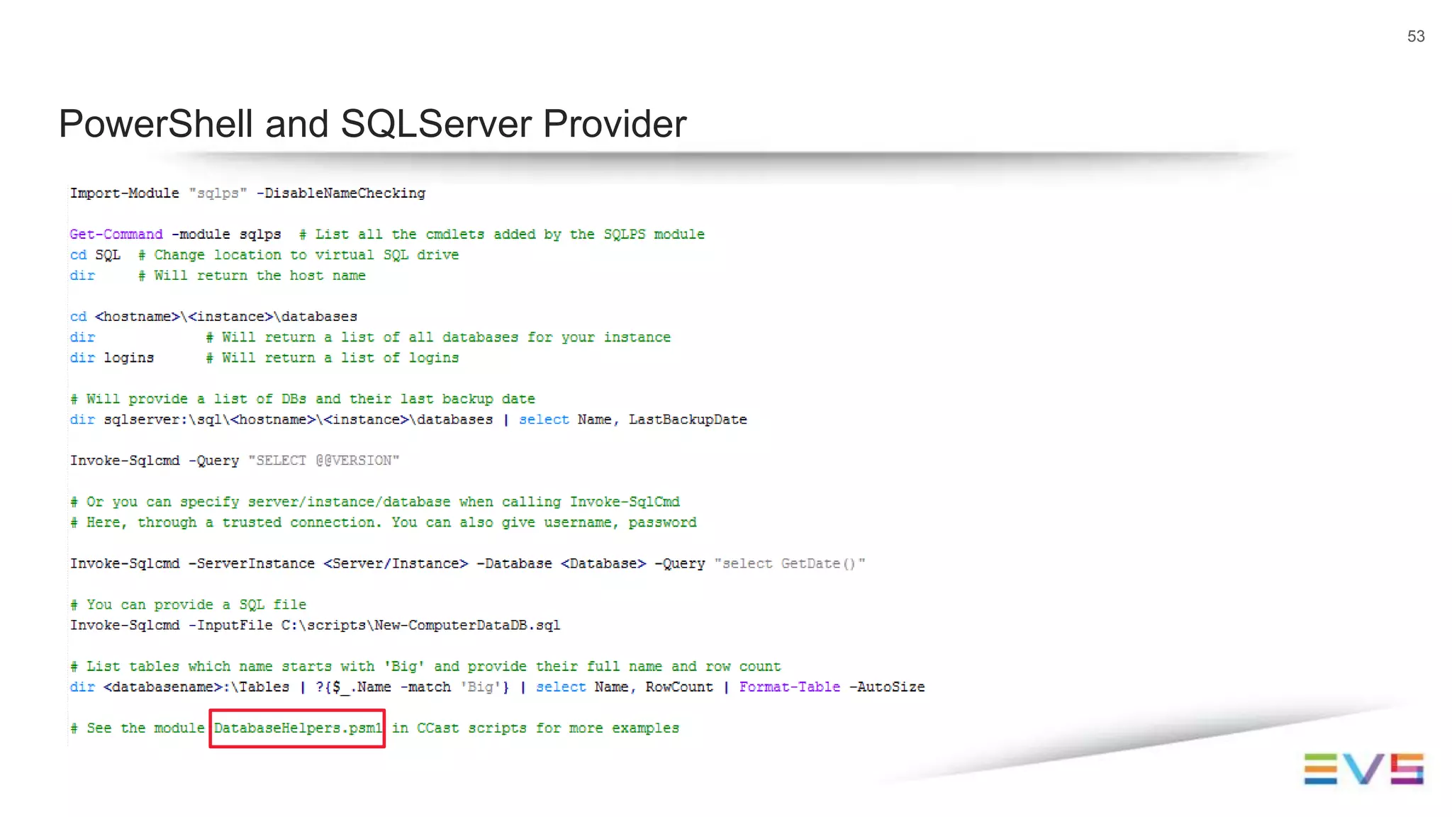 53
PowerShell and SQLServer Provider
 