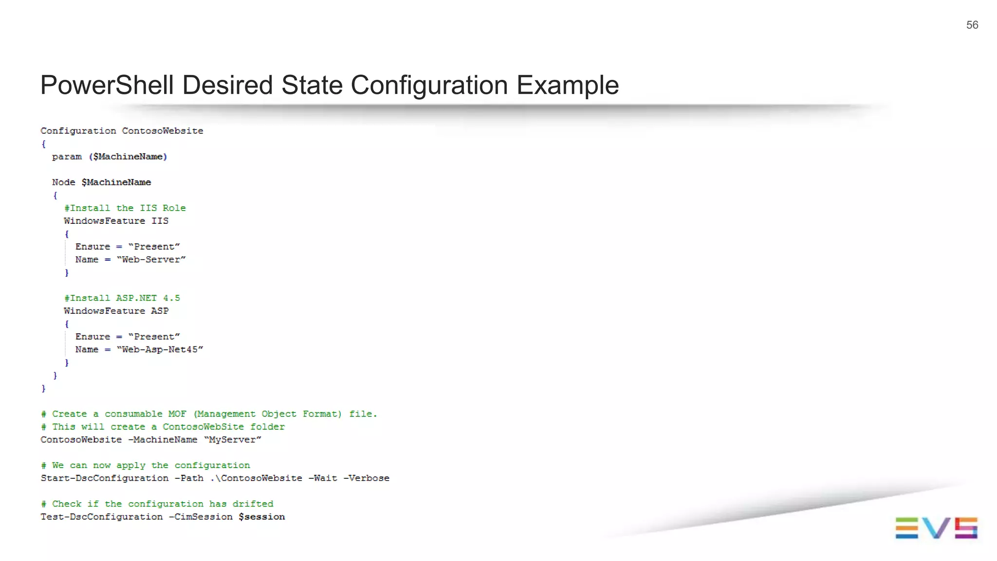 56
PowerShell Desired State Configuration Example
 