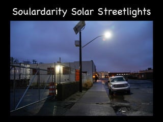 Soulardarity Solar Streetlights

 