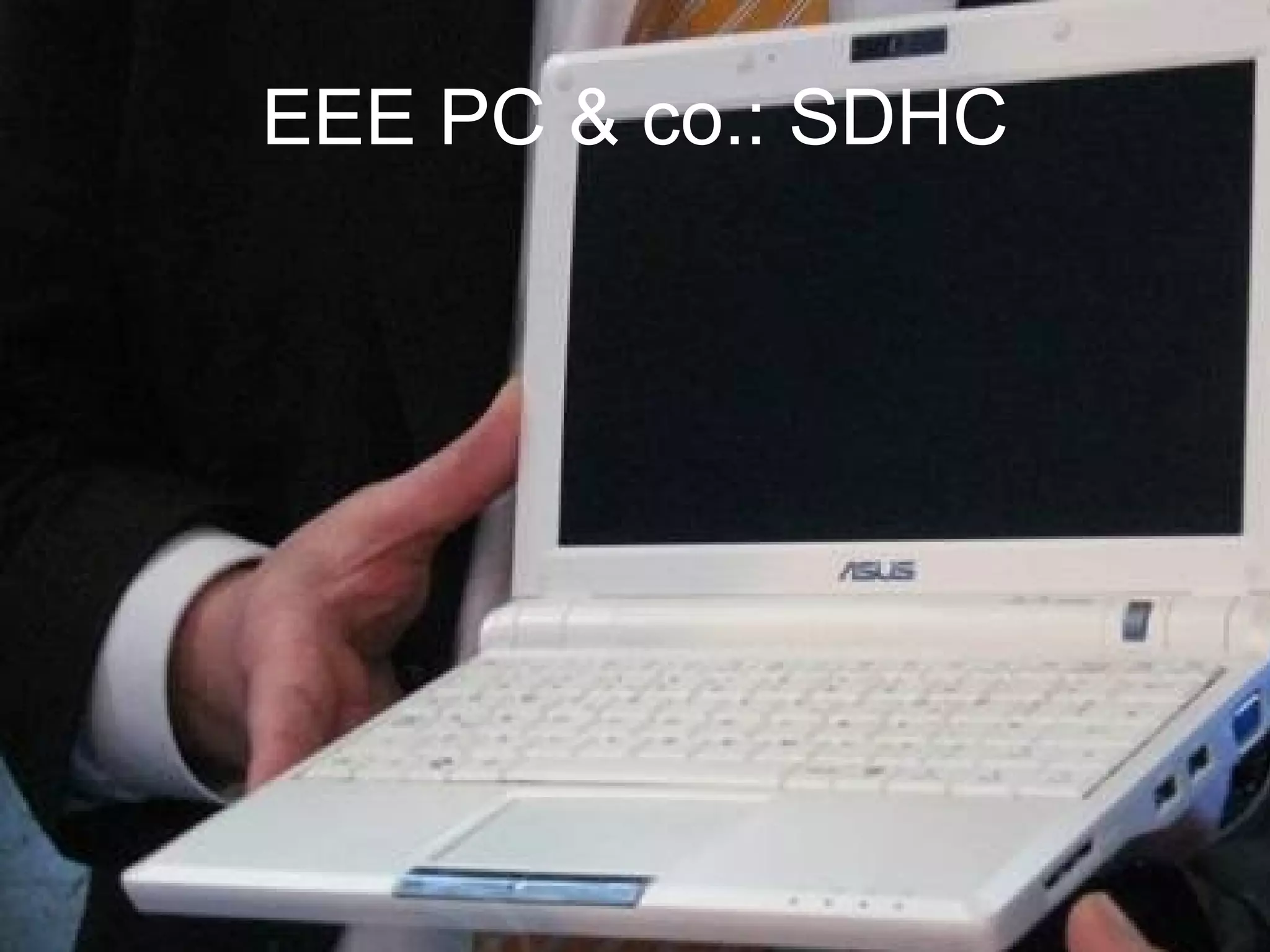 EEE PC & co.: SDHC