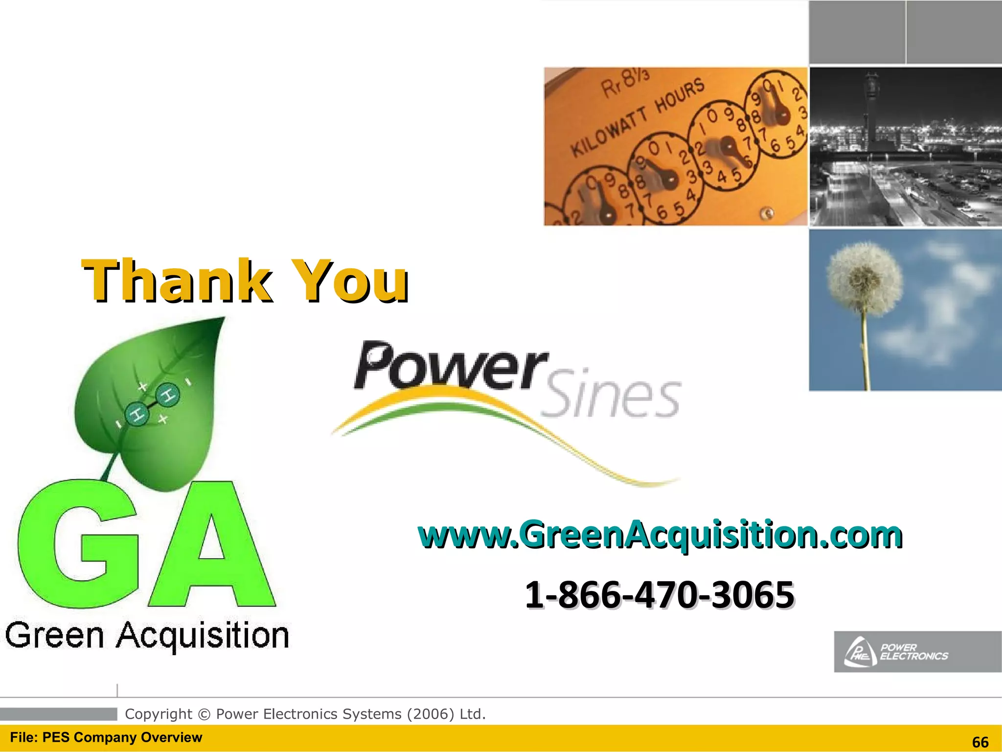 Thank You www.GreenAcquisition.com 1-866-470-3065 