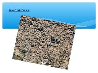 * PLANO IRREGULAR: 
 
