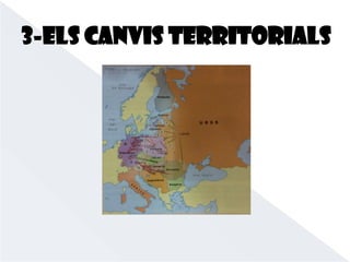 3-els canvis territorials
 
