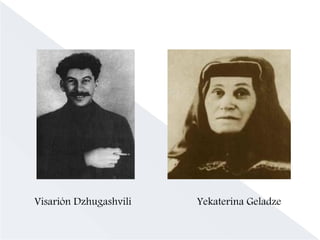 Fill de:
Visarión Dzhugashvili   Yekaterina Geladze
 