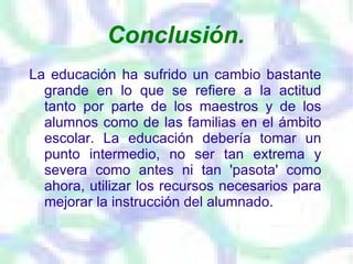 Pérdida de valores. Respeto. 