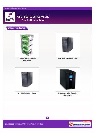 Other Products:
Amron Power Stack
Batteries
AMC for Emerson UPS
UPS Sale & Services Emerson UPS Repair
Services
 