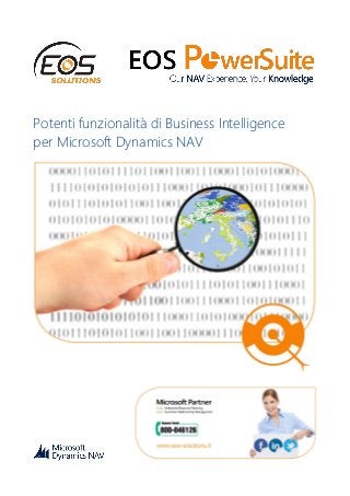 Potenti funzionalità di Business Intelligence
per Microsoft Dynamics NAV
 