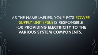 Power Supply Unit Explained in simple.pptx