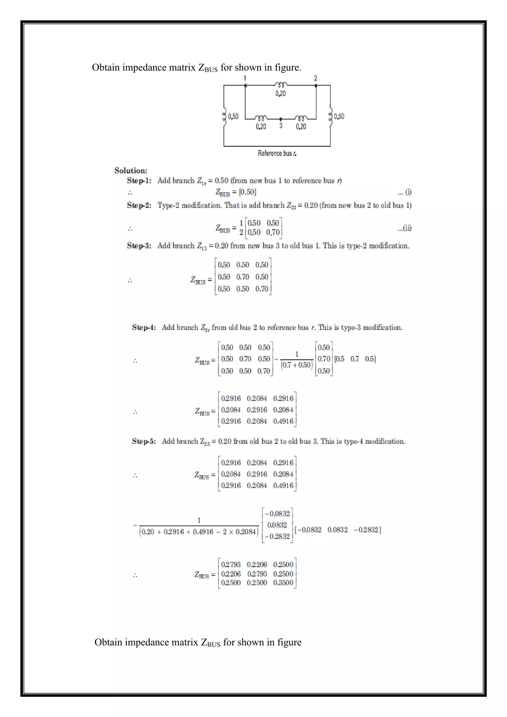 Obtain impedance matrix ZBUS for shown in figure.
Obtain impedance matrix ZBUS for shown in figure
 