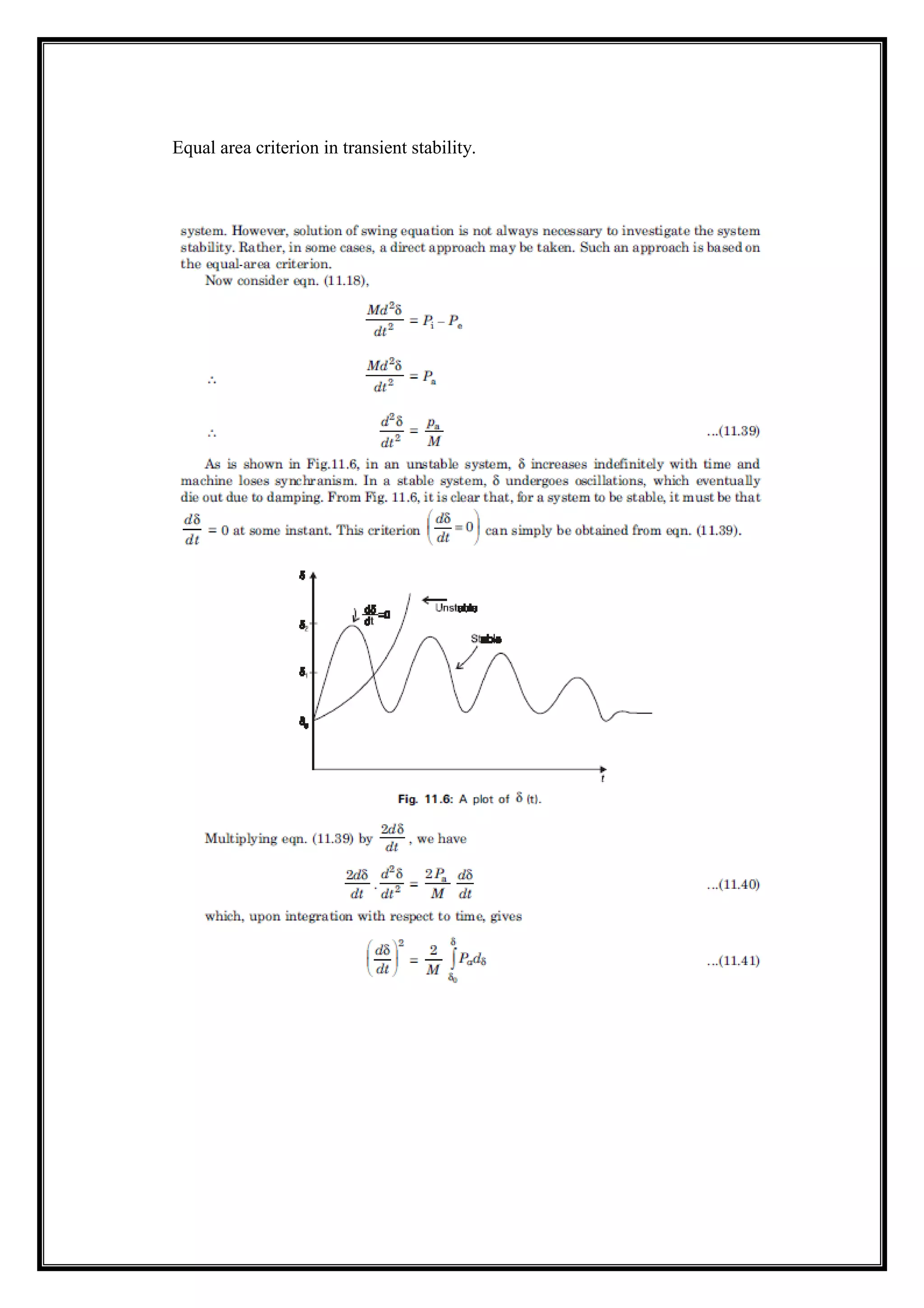 Equal area criterion in transient stability.
 