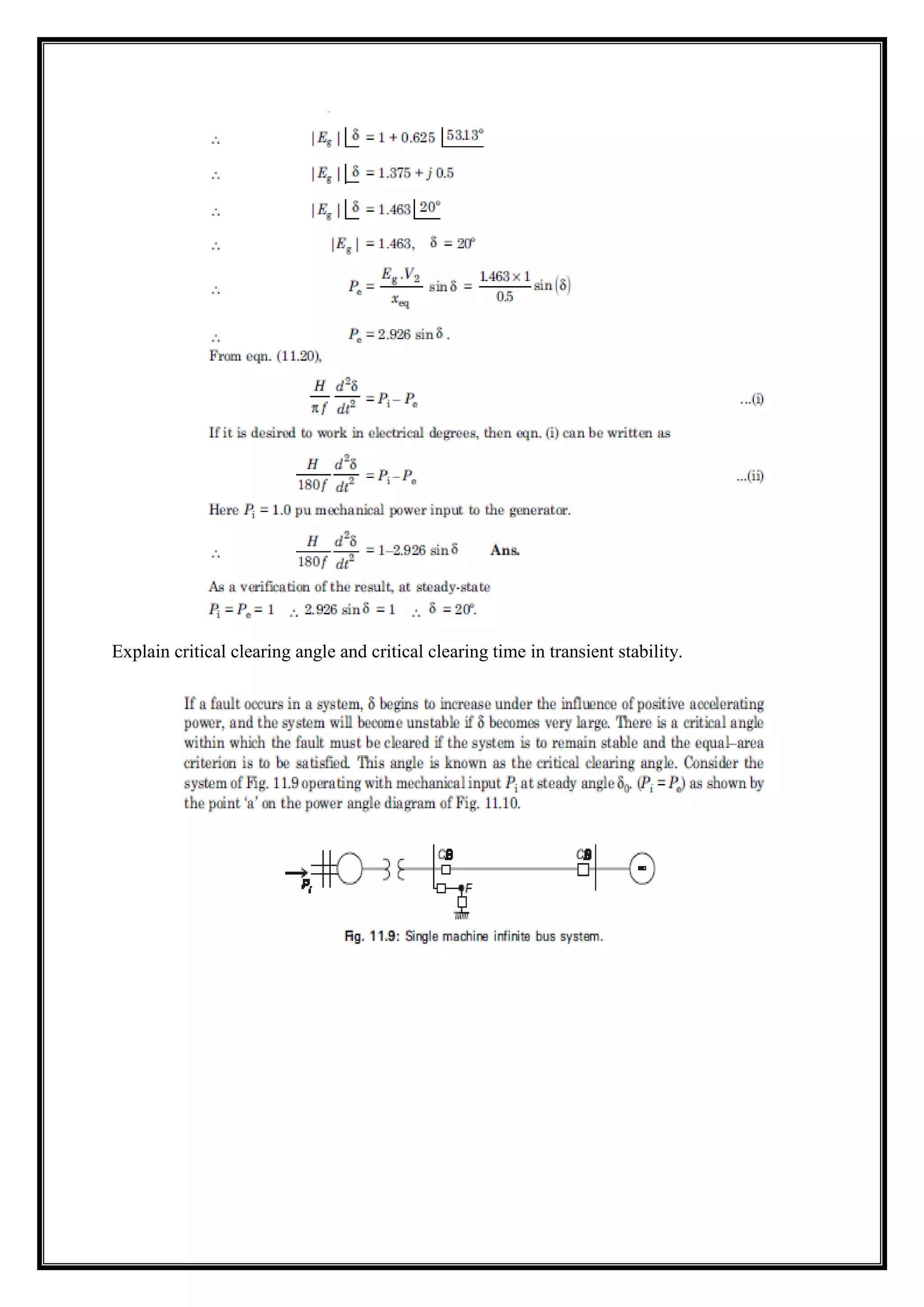 Explain critical clearing angle and critical clearing time in transient stability.
 