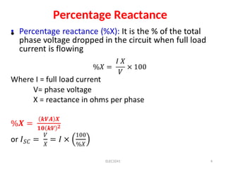 Percentage Reactance
•
ELEC3241 4
 
