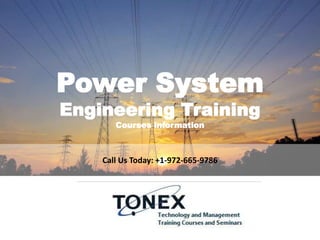 Power System
Engineering Training
Courses information
Call Us Today: +1-972-665-9786
 