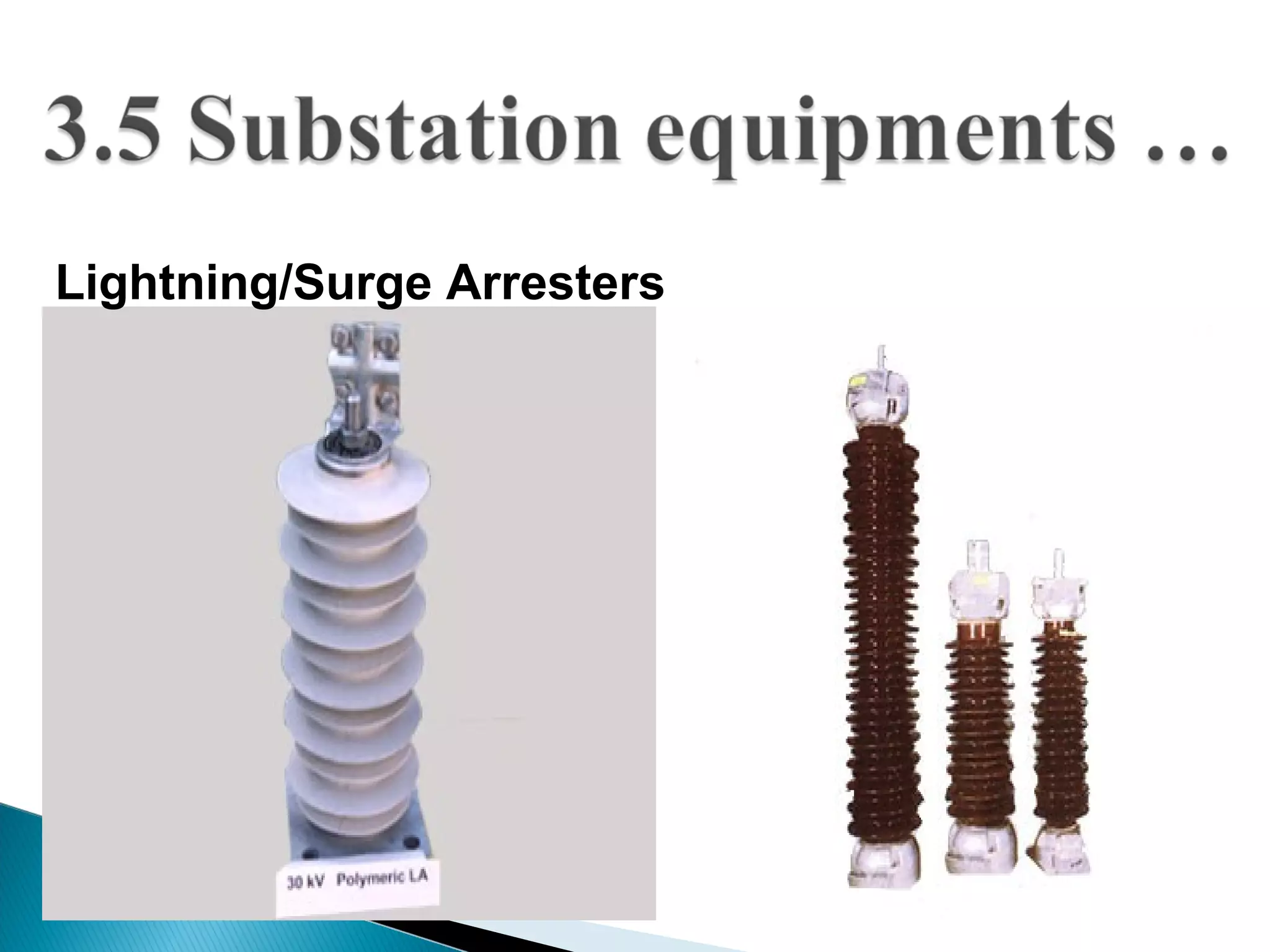 Lightning/Surge Arresters
 