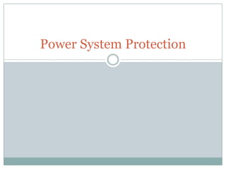 Power System Protection
 