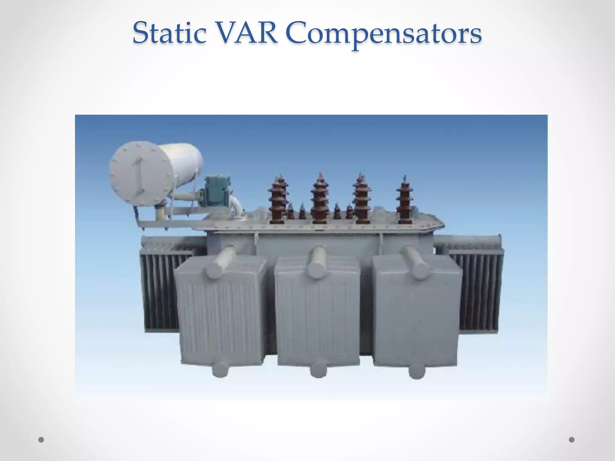 Static VAR Compensators
 