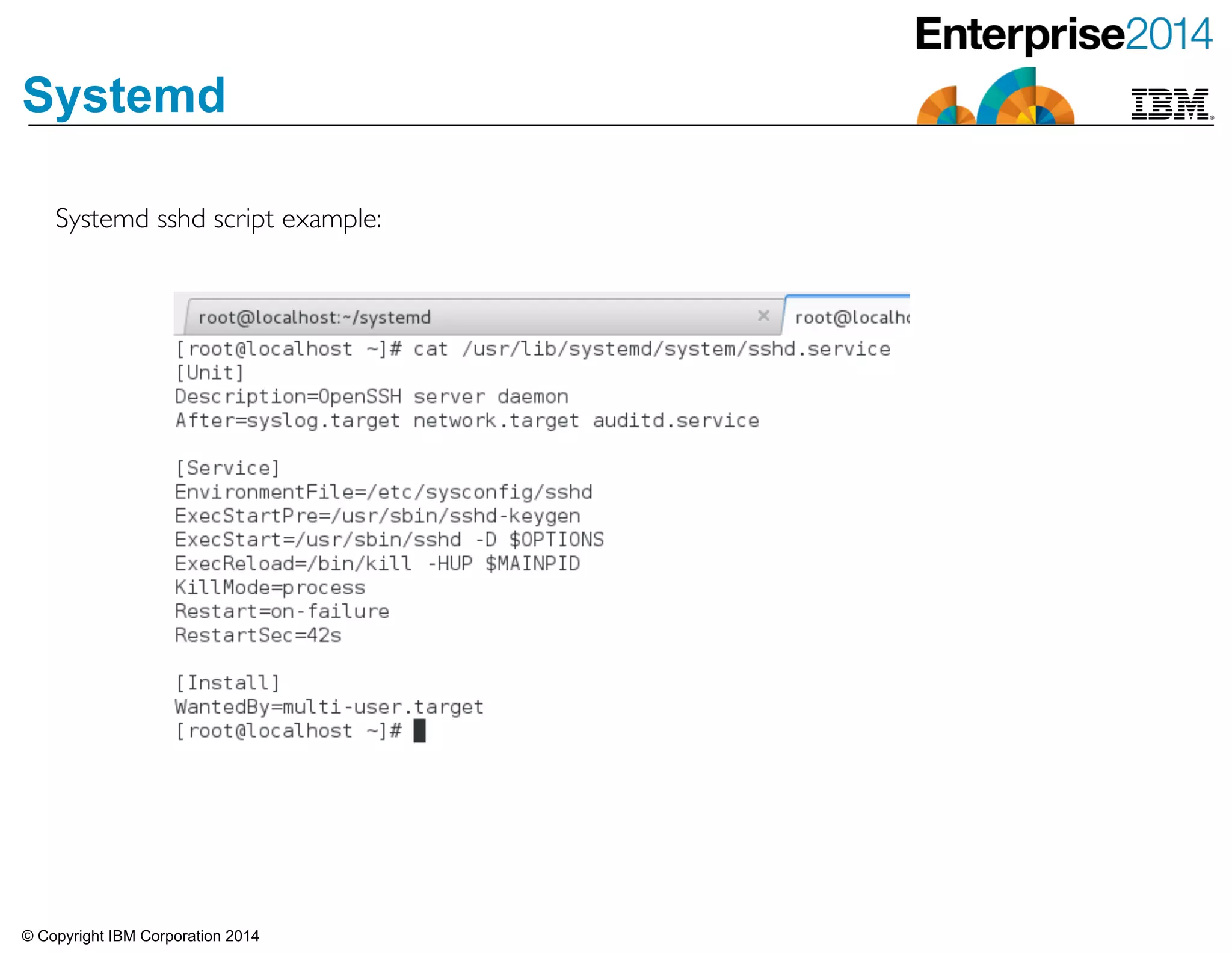 © Copyright IBM Corporation 2014
Systemd
Systemd sshd script example:
 