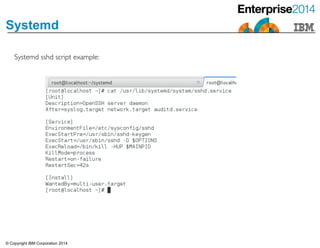 © Copyright IBM Corporation 2014
Systemd
Systemd sshd script example:
 