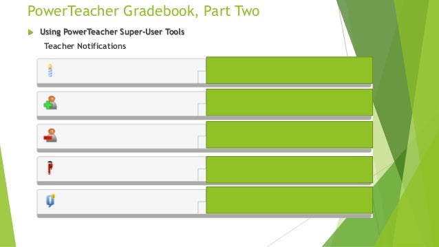 power teacher gradebook part two
