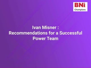 Power team BNI Edu Slot | PPT