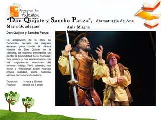 “Don Quijote y Sancho Panza”, dramaturgia de Ana
María Boudeguer Aula Magna
UCSC
 
