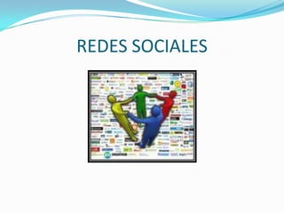 REDES SOCIALES
 