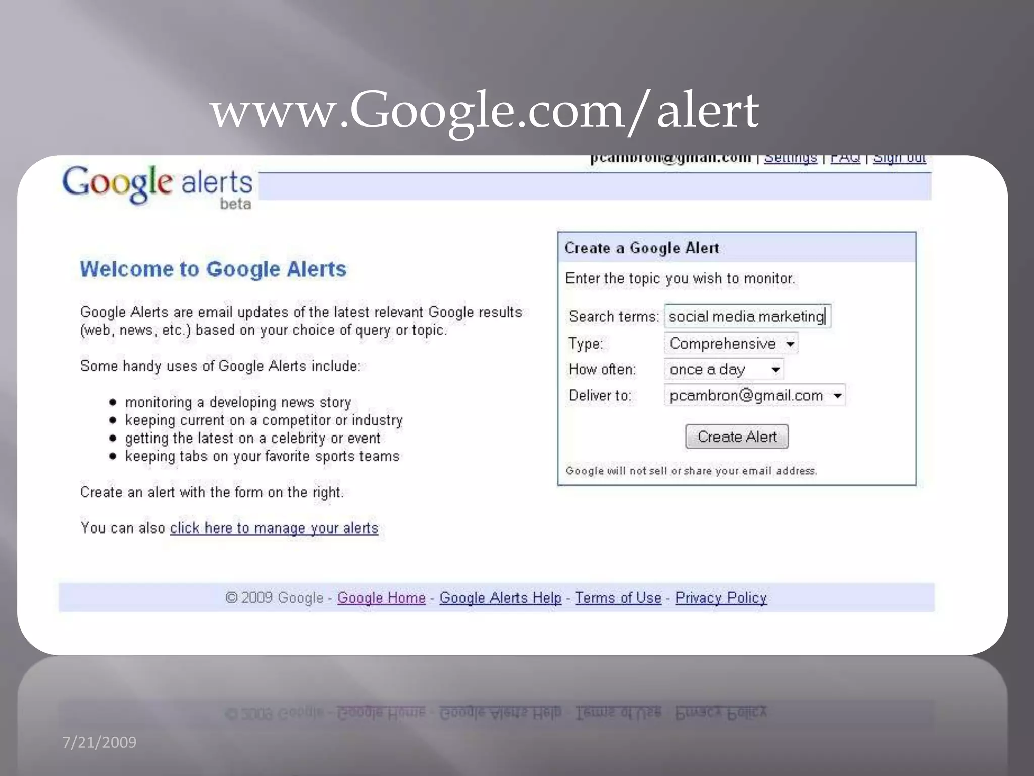 7/21/2009www.Google.com/alert