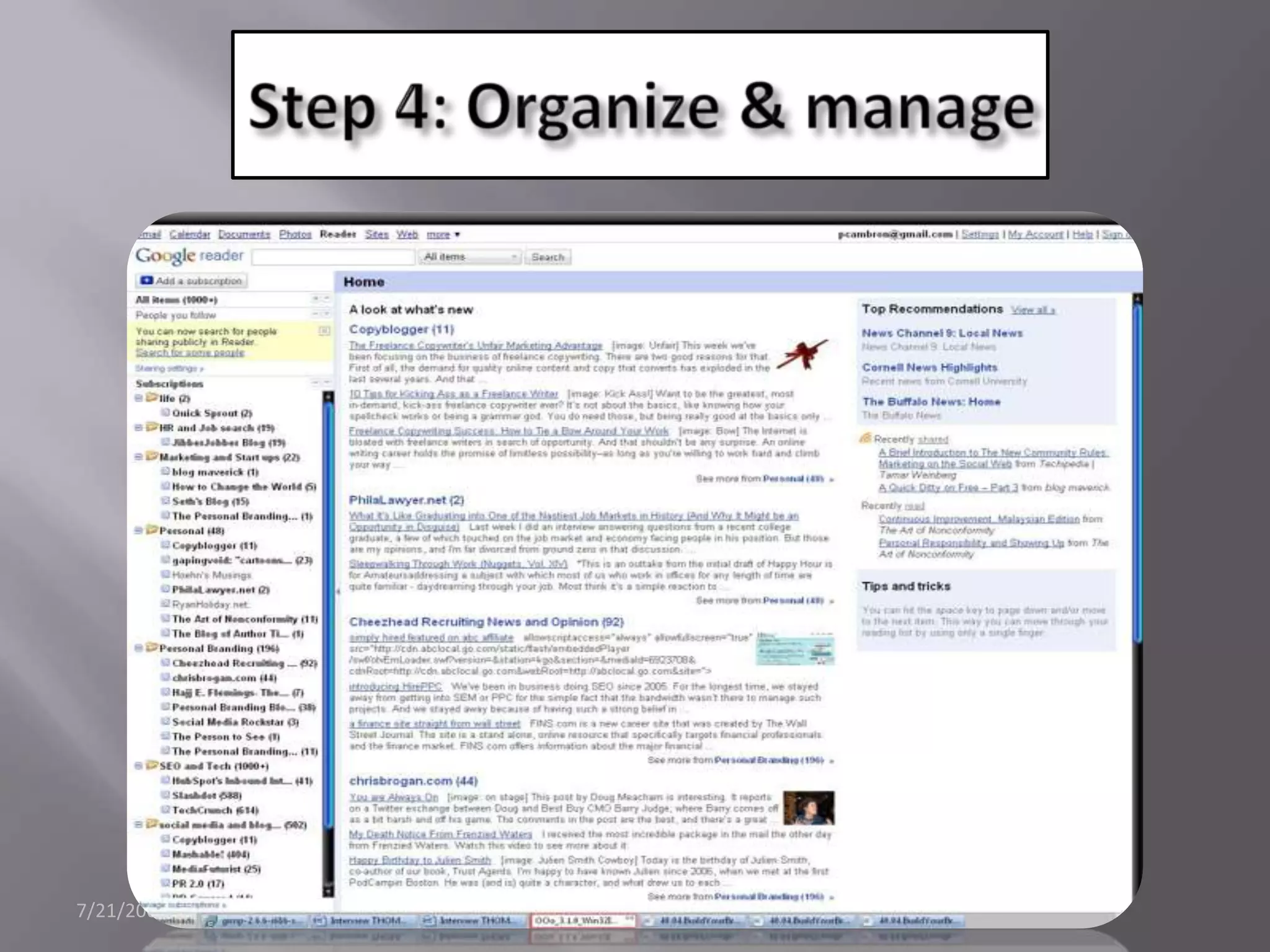 7/21/2009Step 4: Organize & manage