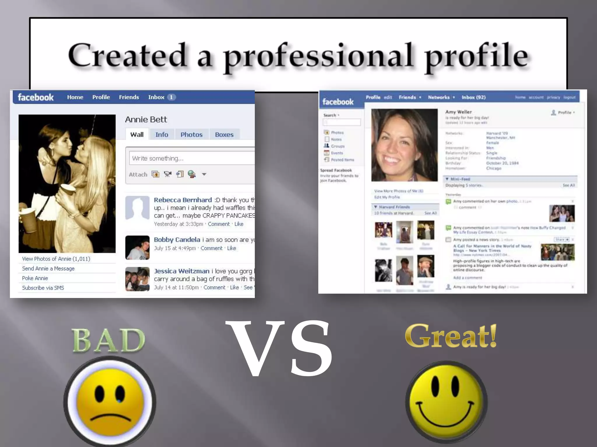Created a professional profileVSGreat!BAD