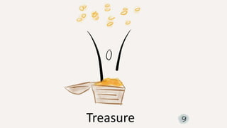 Treasure
 