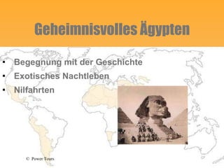 Geheimnisvolles Ägypten Begegnung mit der Geschichte Exotisches Nachtleben Nilfahrten 