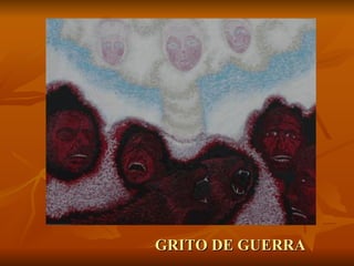 GRITO DE GUERRA
 