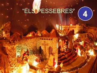 “ELS PESSEBRES”
 